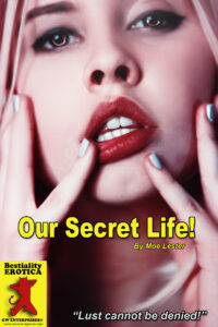 Our Secret Life!
